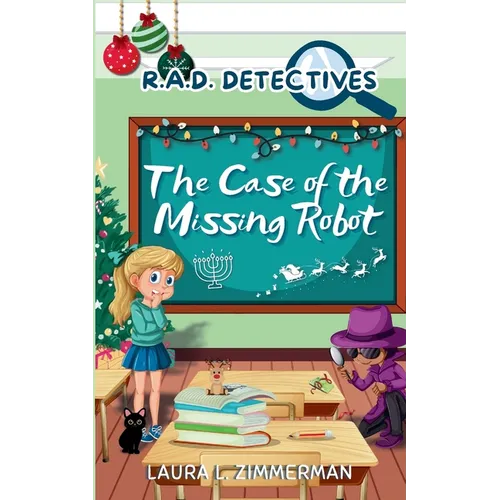R.A.D. Detectives: The Case of the Missing Robot