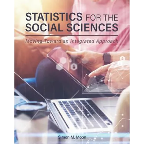 Statistics for the Social Sciences: Moving Toward an Integrated Approach