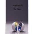 Underneath The Shell