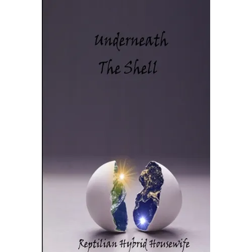 Underneath The Shell