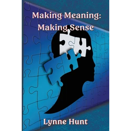 Making Meaning: Making Sense