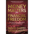 Money Matters for Financial Freedom: The Fast Path to Abundance in Life and Business