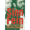 Sinn Féin: A Hundred Turbulent Years
