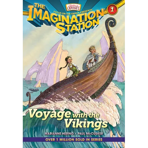 Voyage with the Vikings: A Time Travel Adventure That Sweeps Christian Kids Back to the Vikings