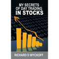My Secrets Of Day Trading In Stocks