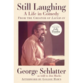 Still Laughing: A Life in Comedy (from the Creator of Laugh-In)