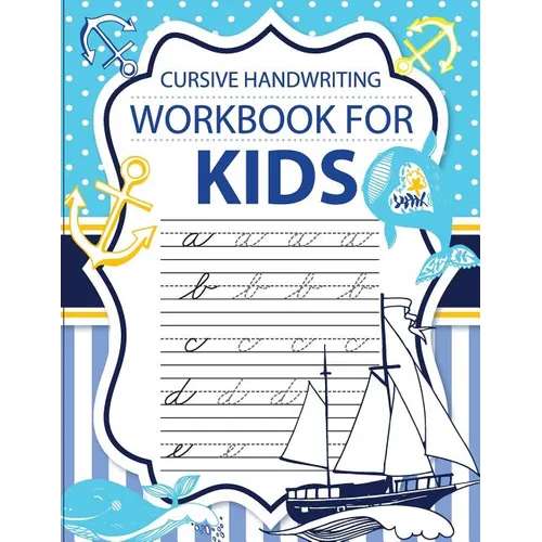 Cursive handwriting workbook for kids: workbook cursive, k workbook age 5, cursive handwriting workbook for teens, workbooks for preschoolers
