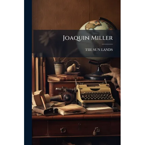 Joaquin Miller