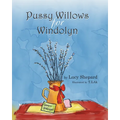 Pussy Willows for Windolyn