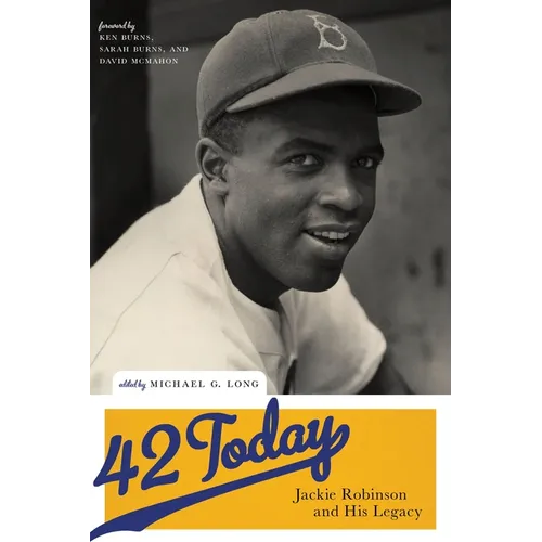 42 Today: Jackie Robinson and His Legacy