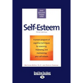 Self-Esteem: Third Edition (Large Print 16pt)
