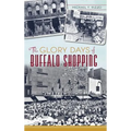 The Glory Days of Buffalo Shopping