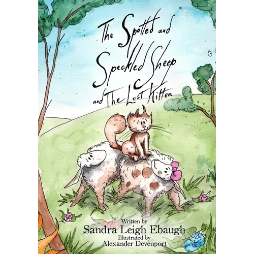 The Spotted and Speckled Sheep and The Lost Kitten