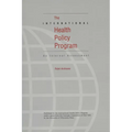 The International Health Policy Program: An Internal Assessment