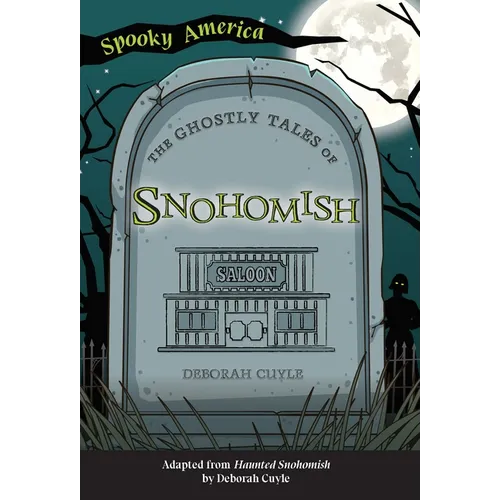 The Ghostly Tales of Snohomish