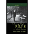 Rilke, a Soul History: In the Image of Orpheus