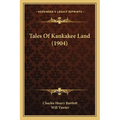 Tales Of Kankakee Land (1904)