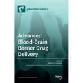 Advanced Blood-Brain Barrier Drug Delivery
