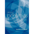 About Bioethics: Philosophical and Theological Approaches
