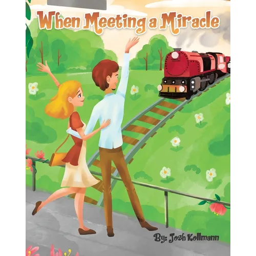 When Meeting a Miracle