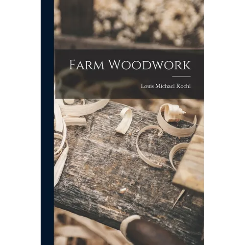 Farm Woodwork