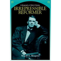 Irrepressible Reformer