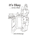 It's Okay . . . to be a Mum