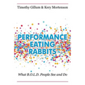 Performance Eating Rabbits: What B.O.L.D. People See and Do