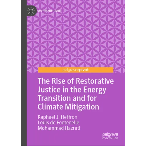 The Rise of Restorative Justice in the Energy Transition and for Climate Mitigation