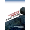 Technological Innovation in Legacy Sectors