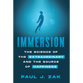 Immersion: The Science of the Extraordinary and the Source of Happiness