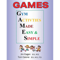 Games: Gym Activities Made Easy and Simple