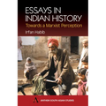 Essays in Indian History: Towards a Marxist Perception: With the Economic History of Medieval India: A Survey