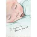 If Mommy's Being Honest