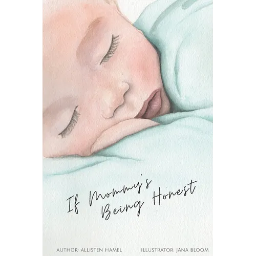 If Mommy's Being Honest