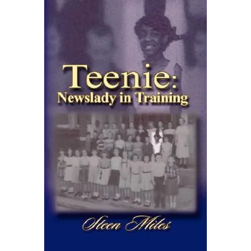 Teenie: Newslady in Training