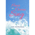 Hear the Ocean Sing: Part Three of a Cruising Memoir