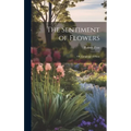 The Sentiment of Flowers: Or, Language of Flora