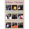 Ethnic Chicago: A Multicultural Portrait