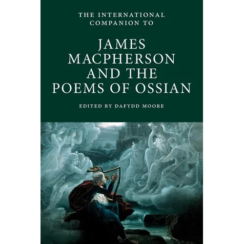International Companion to James Macpherson and The Poems of Ossian