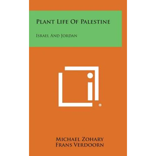Plant Life of Palestine: Israel and Jordan