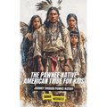 The Pawnee Native American Tribe For Kids: Journey into Pawnee Culture