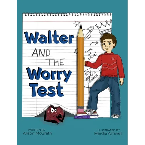Walter and the Worry Test
