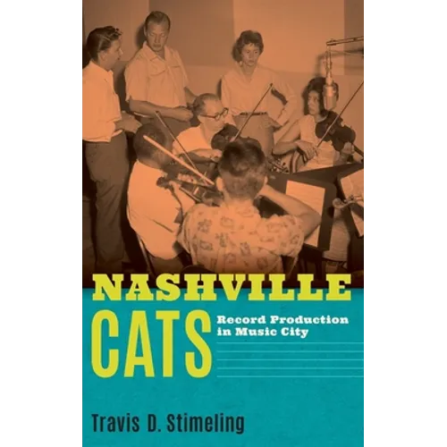 Nashville Cats: Record Production in Music City