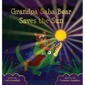 Grandpa Saba Bear Saves the Sun