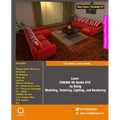Learn CINEMA 4D Studio R18 by Doing: Modeling, Texturing, Lighting, and Rendering: Less theory, more results