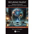 Securing Talent: Building and Retaining High-Performance Cybersecurity Teams