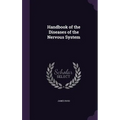 Handbook of the Diseases of the Nervous System