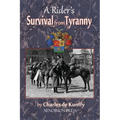 A Rider's Survival from Tyranny