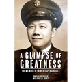 A Glimpse of Greatness: The Memoir of Irineo Esperancilla